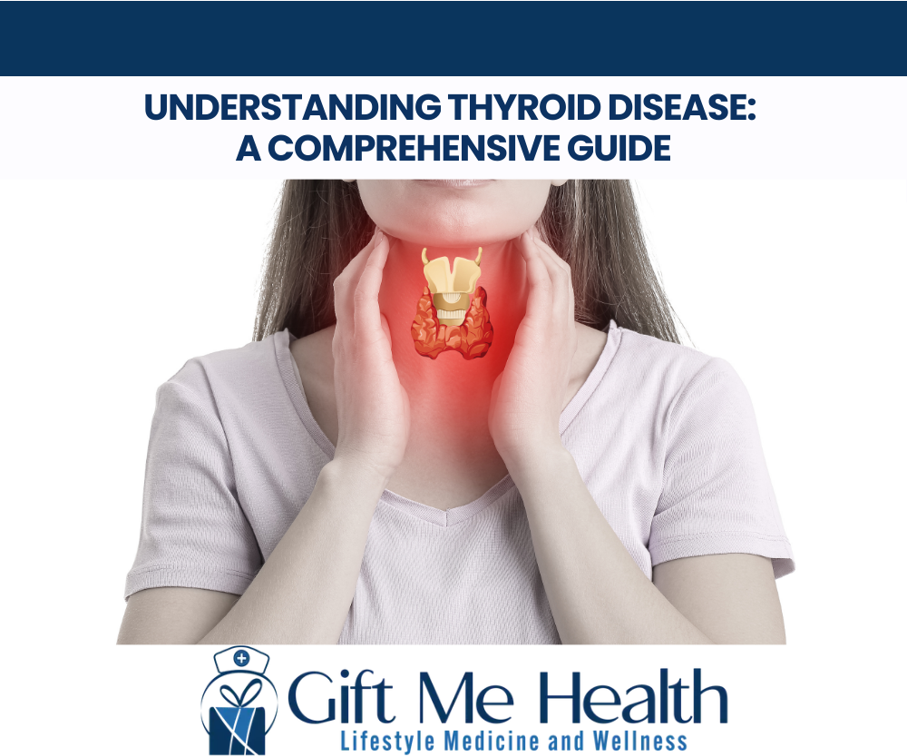 Understanding Thyroid Disease A Comprehensive Guide